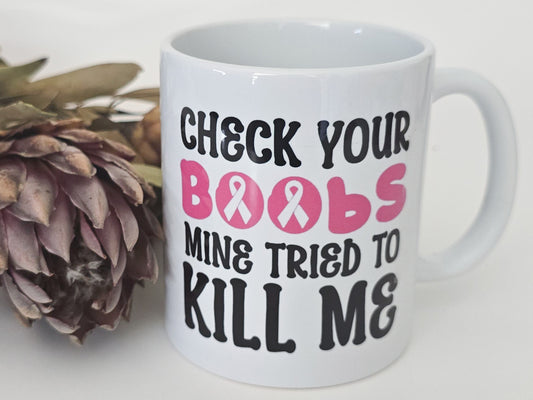 Coffee Mug - Check your BOOBS