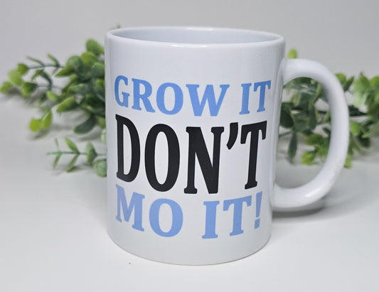 Coffee Mug - Grow it